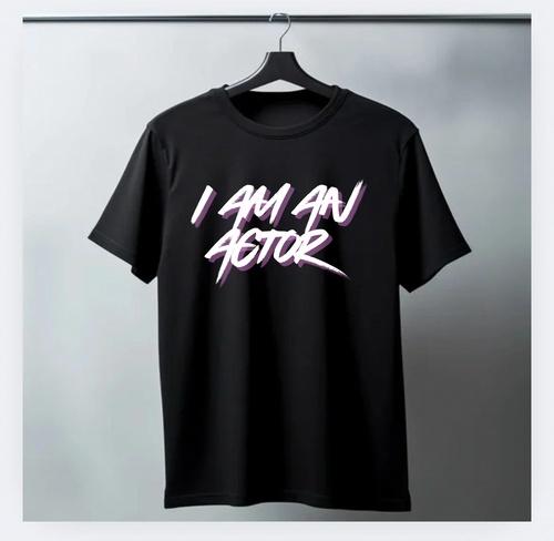 Exclusive “I Am an Actor” Statement Tee – Premium Unisex Fit
